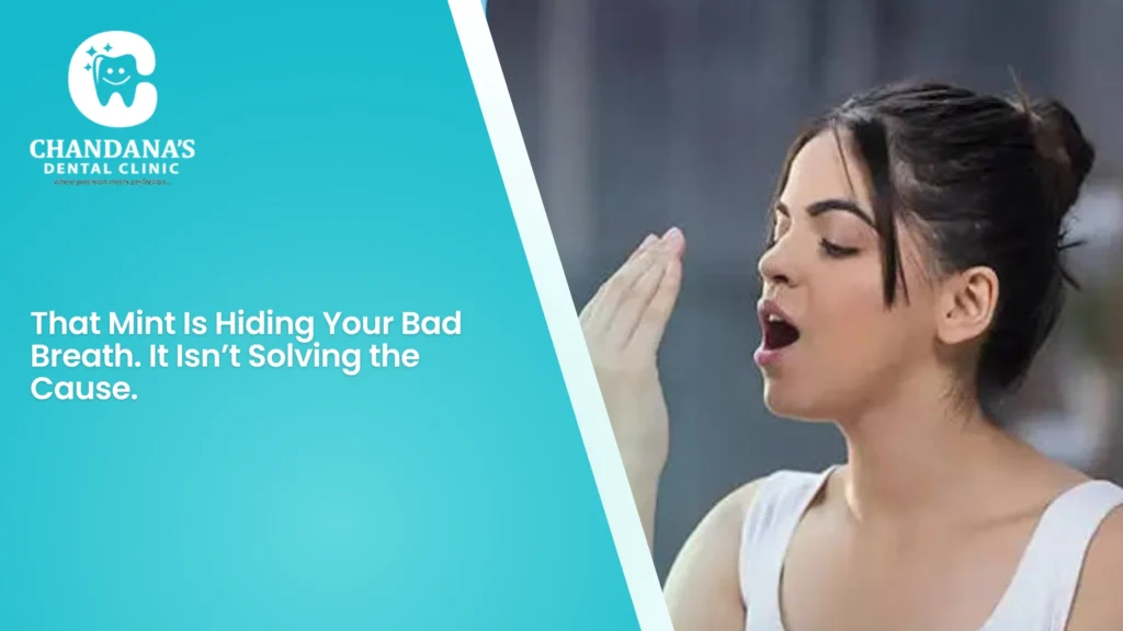 That Mint Is Hiding Your Bad Breath. It Isn’t Solving the Cause.
